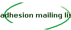 adhesion mailing list