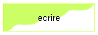 ecrire