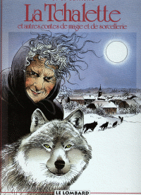 La Tchalette et autres contes des Ardennes